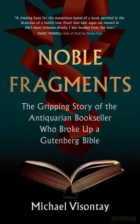 Noble Fragments: The Maverick Who Broke Up the World's Greatest Book [KSIĄŻKA]