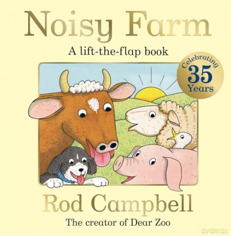Noisy Farm: Celebrating 35 years of this bestselling lift-the-flap farm book! [KSIĄŻKA]