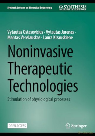 Noninvasive Therapeutic Technologies: Stimulation of Physiological Processes [KSIĄŻKA]