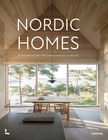 Nordic Homes: Scandinavian Architecture Immersed in Nature [KSIĄŻKA]