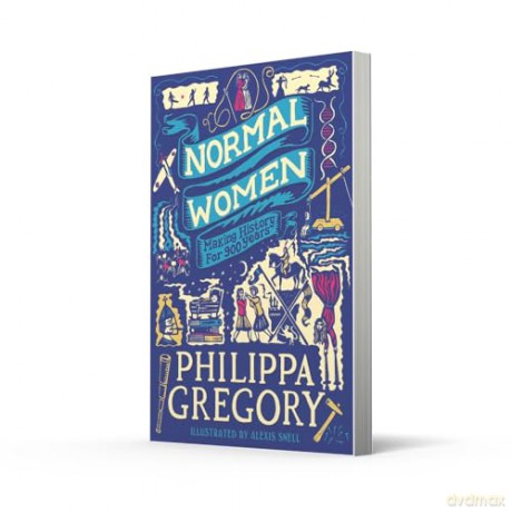 Normal Women: An eye-opening book of historical non-fiction for teens from the number one bestselling author [KSIĄŻKA]