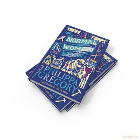 Normal Women: An eye-opening book of historical non-fiction for teens from the number one bestselling author [KSIĄŻKA]