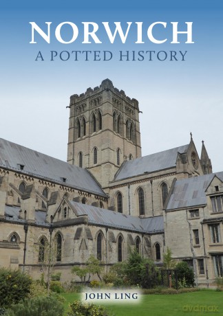 Norwich: A Potted History [KSIĄŻKA]