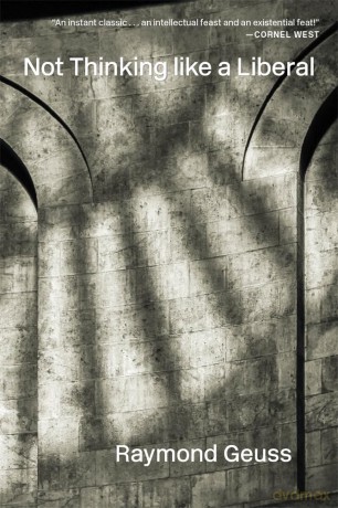 Not Thinking like a Liberal [KSIĄŻKA]