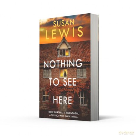 Nothing to See Here: The gripping new crime thriller from the Sunday Times bestselling author! [KSIĄŻKA]