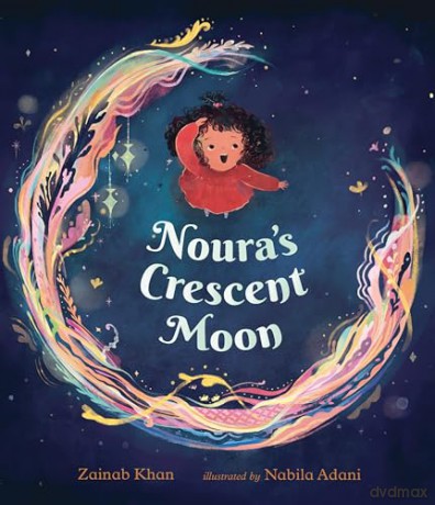 Noura's Crescent Moon: An Eid Story [KSIĄŻKA]