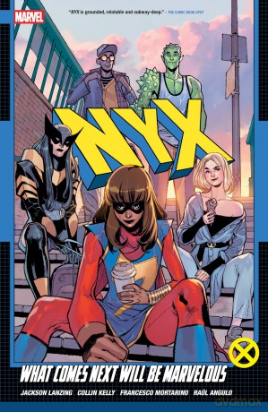 NYX Vol. 1: What Comes Next Will Be Marvelous [KSIĄŻKA]