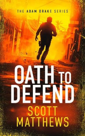 Oath to Defend: An Adam Drake novel [KSIĄŻKA]