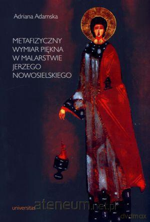 Metafizyczny wymiar piękna w malarstwie... [KSIĄŻKA]