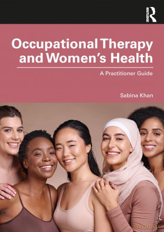Occupational Therapy and Women's Health: A Practitioner Guide [KSIĄŻKA]