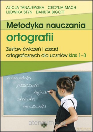 Metodyka nauczania ortografii [KSIĄŻKA]