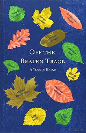 Off the Beaten Track: A Year in Haiku [KSIĄŻKA]