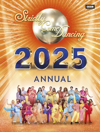 Official Strictly Come Dancing Annual 2025 [KSIĄŻKA]