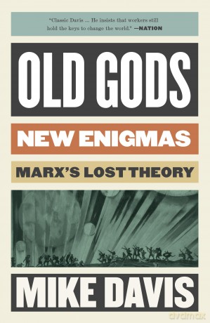Old Gods, New Enigmas: Marx's Lost Theory [KSIĄŻKA]
