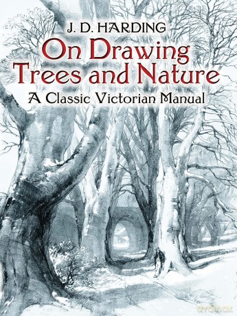 On Drawing Trees and Nature: A Classic Victorian Manual with Lessons and Examples [KSIĄŻKA]