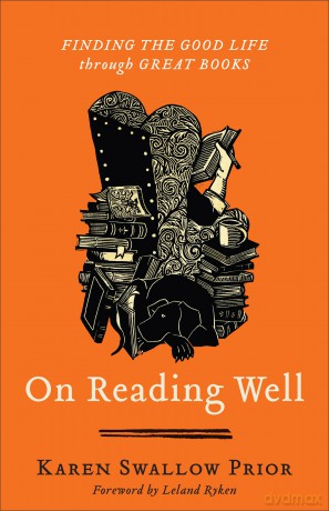 On Reading Well: Finding the Good Life through Great Books [KSIĄŻKA]