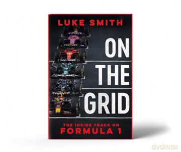 On the Grid: The Inside Track on Formula One [KSIĄŻKA]
