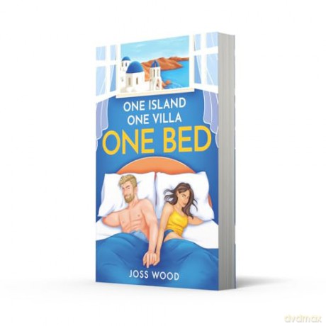 One Bed: The hottest forced proximity romance for 2025 set in Santorini! [KSIĄŻKA]
