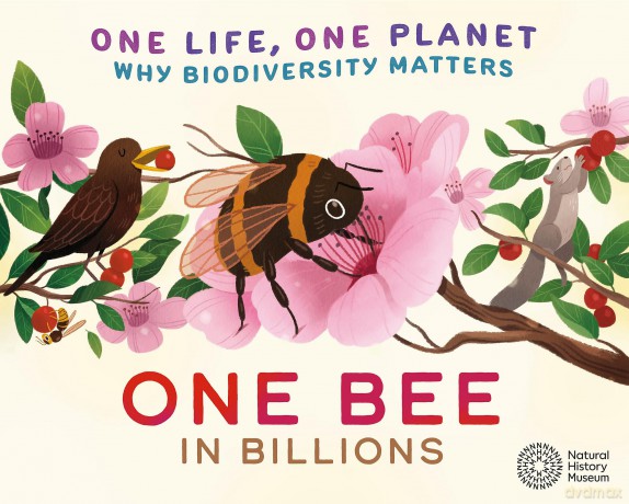 One Bee in Billions: Why Biodiversity Matters [KSIĄŻKA]