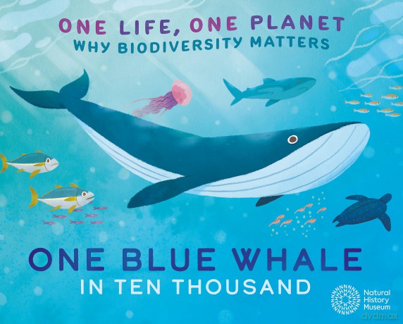 One Blue Whale in Ten Thousand: Why Biodiversity Matters [KSIĄŻKA]