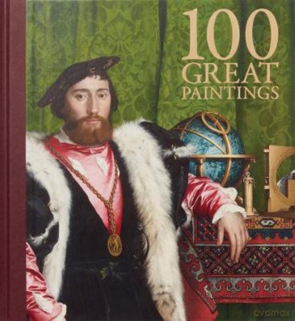 One Hundred Great Paintings [KSIĄŻKA]
