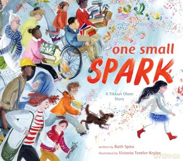 One Small Spark: A Tikkun Olam Story [KSIĄŻKA]