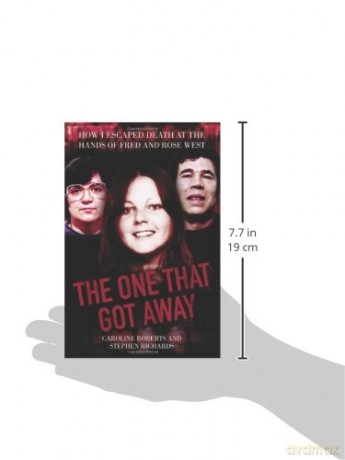 One That Got Away: My Life Living with Fred and Rose West [KSIĄŻKA]