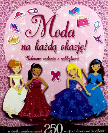 Moda na każdą okazję! Kolorowe zadania z naklejk. [KSIĄŻKA]