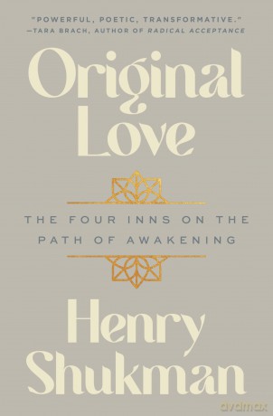 Original Love: The Four Inns on the Path of Awakening [KSIĄŻKA]