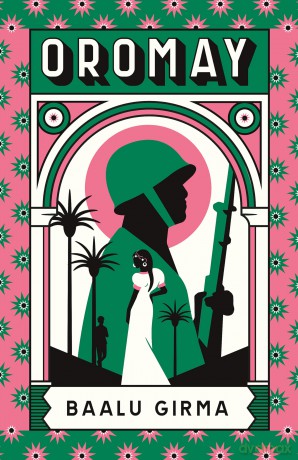Oromay: War, betrayal and espionage in 1980s Ethiopia: a classic of African literature that sealed its author's fate [KSIĄŻKA]