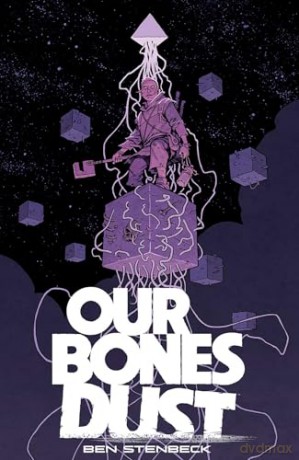 Our Bones Dust [KSIĄŻKA]