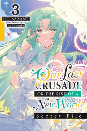 Our Last Crusade or the Rise of a New World: Secret File, Vol. 3 [KSIĄŻKA]