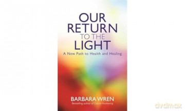 Our Return to the Light: A New Path to Health and Healing [KSIĄŻKA]