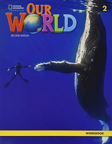 Our World 2: Workbook [KSIĄŻKA]