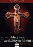 Modlitwa ze świętym Janem [KSIĄŻKA]