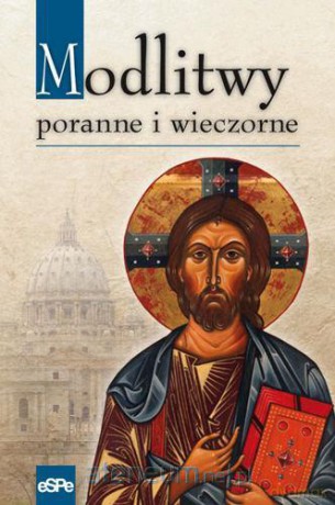 Modlitwy poranne i wieczorne [KSIĄŻKA]