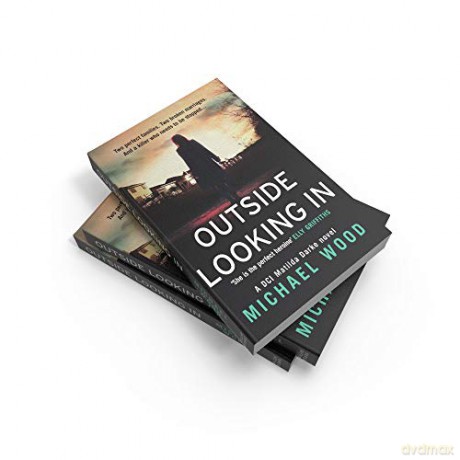 Outside Looking In: A darkly compelling crime novel with a shocking twist [KSIĄŻKA]
