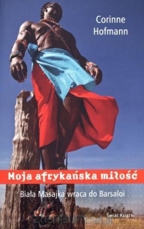 Moja Afrykańska Miłość w.2013 [KSIĄŻKA]
