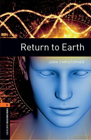 Oxford Bookworms Library: Level 2:: Return to Earth [KSIĄŻKA]