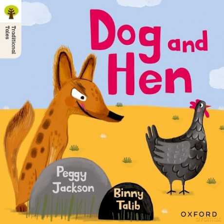 Oxford Reading Tree Traditional Tales: Level 1+: Dog and Hen [KSIĄŻKA]