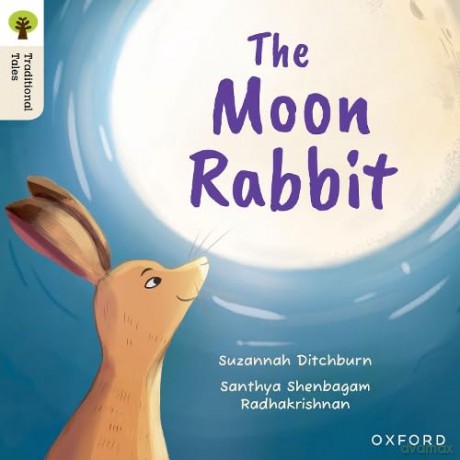 Oxford Reading Tree Traditional Tales: Level 3: The Moon Rabbit [KSIĄŻKA]