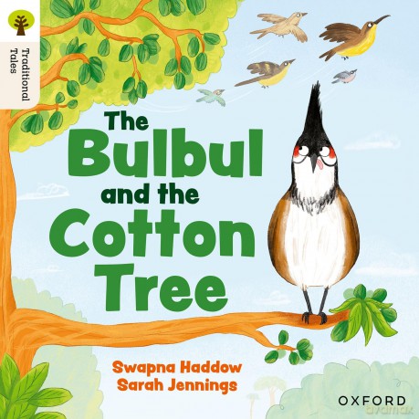 Oxford Reading Tree Traditional Tales: Level 5: The Bulbul and the Cotton Tree [KSIĄŻKA]