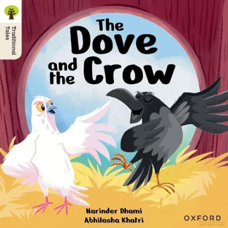 Oxford Reading Tree Traditional Tales: Level 6: The Dove and the Crow [KSIĄŻKA]
