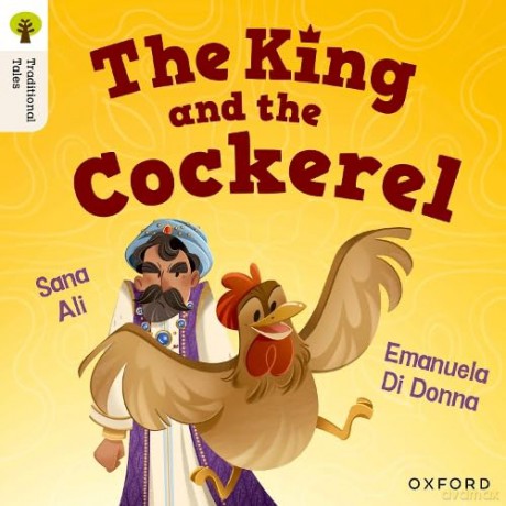 Oxford Reading Tree Traditional Tales: Level 8: The King and the Cockerel [KSIĄŻKA]