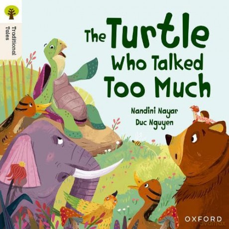 Oxford Reading Tree Traditional Tales: Level 8: The Turtle Who Talked Too Much [KSIĄŻKA]