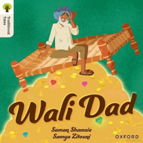 Oxford Reading Tree Traditional Tales: Level 8: Wali Dad [KSIĄŻKA]
