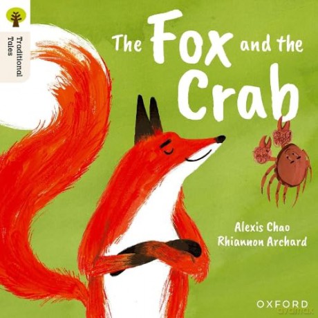 Oxford Reading Tree Traditional Tales: Level 9: The Fox and the Crab [KSIĄŻKA]
