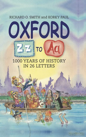 Oxford Z-A: 1000 Years of History in 26 Letters [KSIĄŻKA]