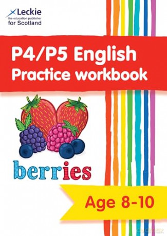 P4/P5 English Practice Workbook: Extra Practice for CfE Primary School English [KSIĄŻKA]