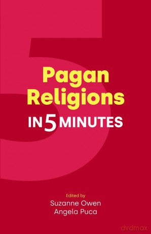 Pagan Religions in Five Minutes [KSIĄŻKA]